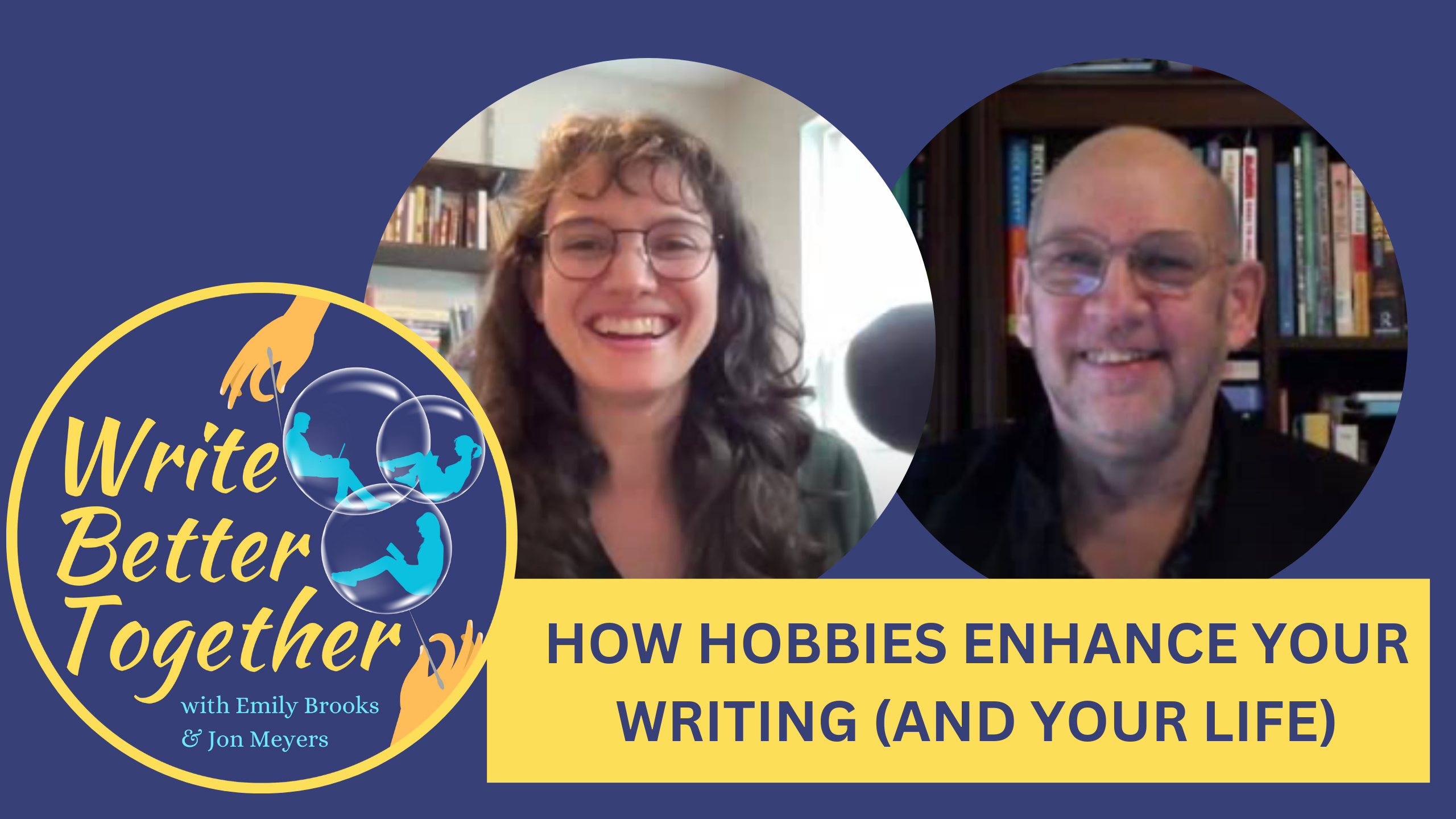 Episode 1: How hobbies enhance your writing (and your life)