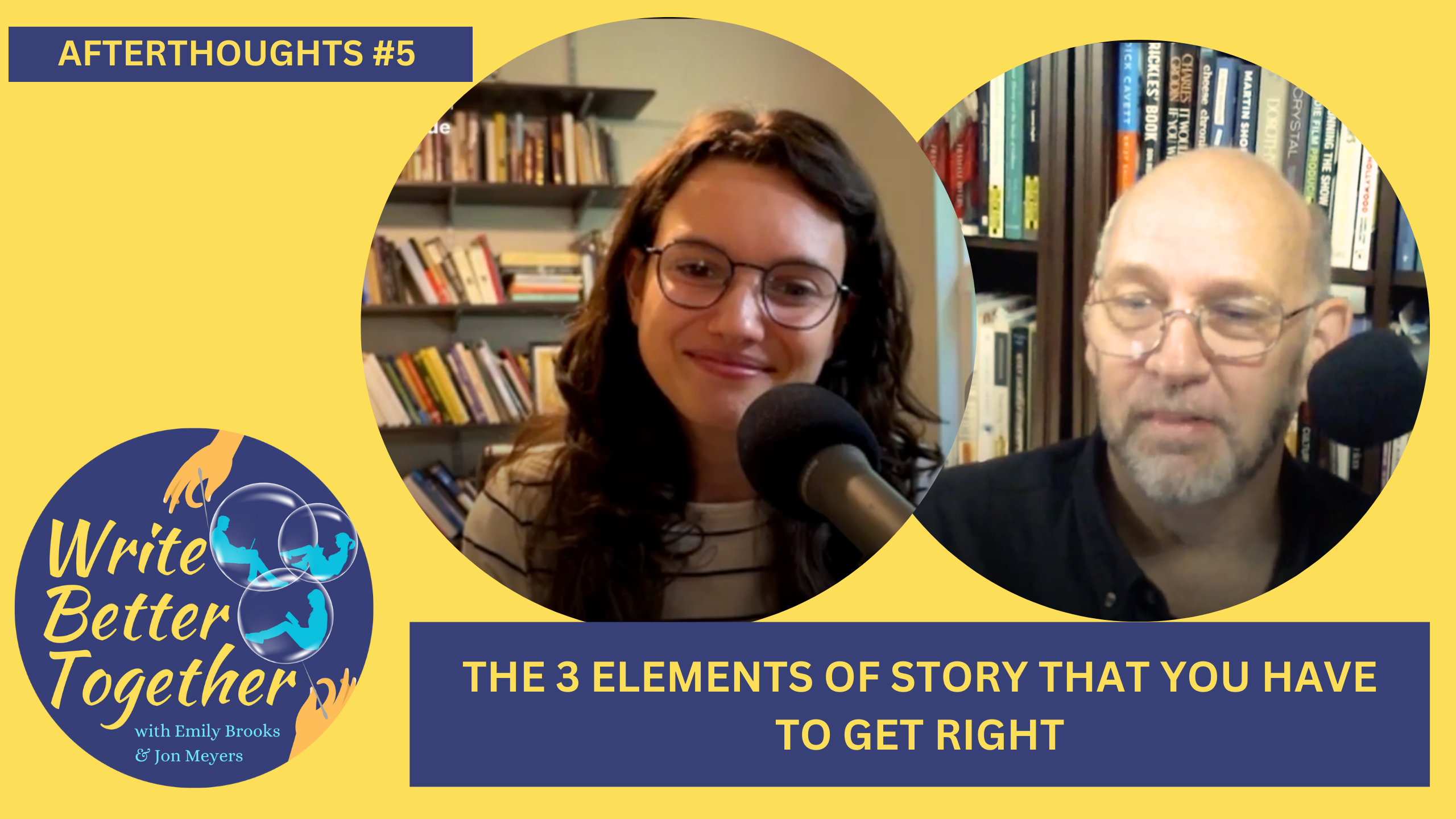 The 3 elements of story that you have to get right (Afterthoughts #5)