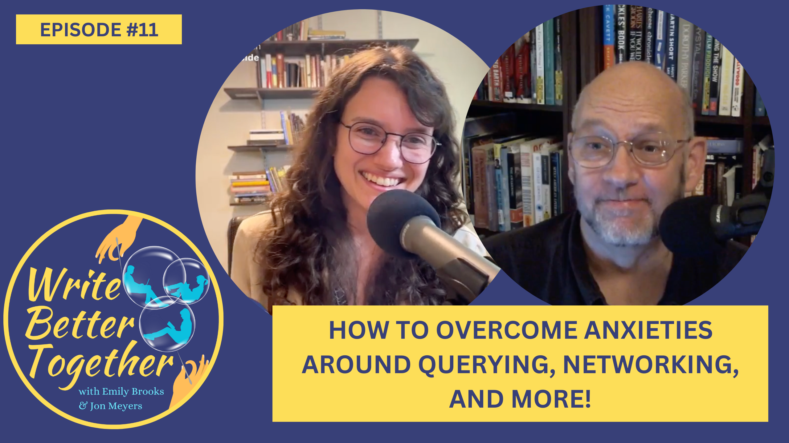 How to overcome anxieties around querying, networking, and more! – Episode 11