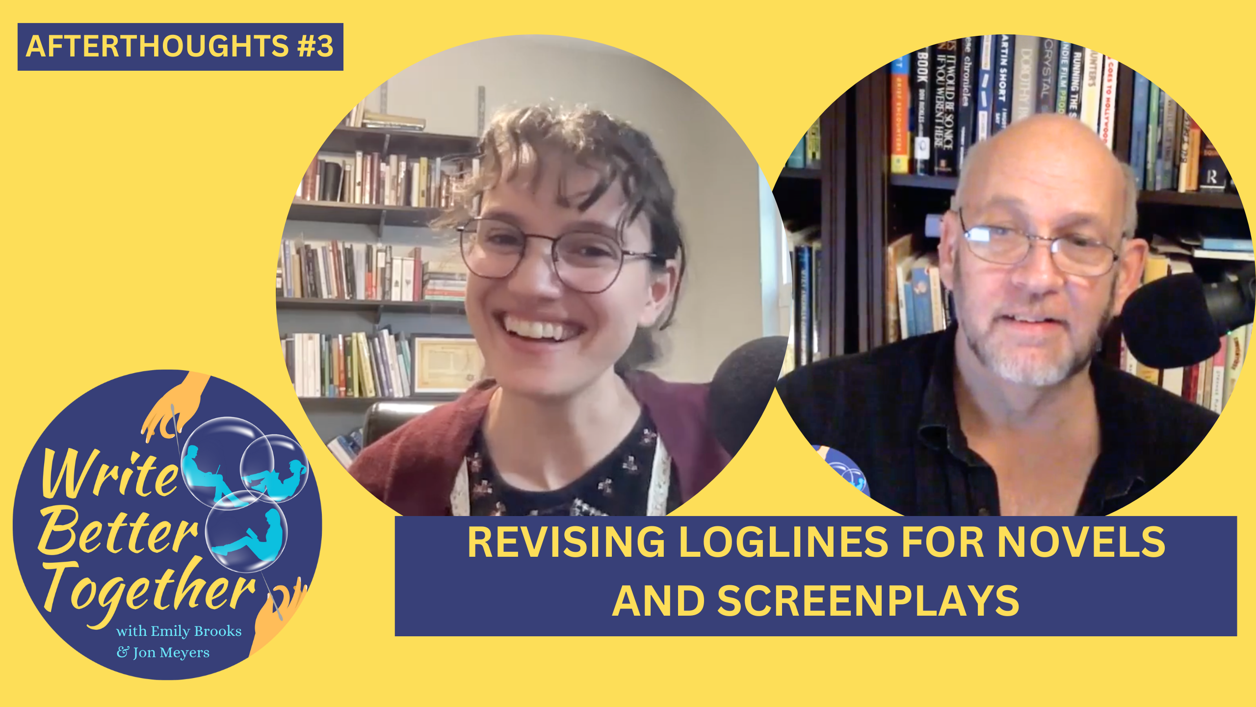 Revising loglines for novels and screenplays—Afterthoughts #3