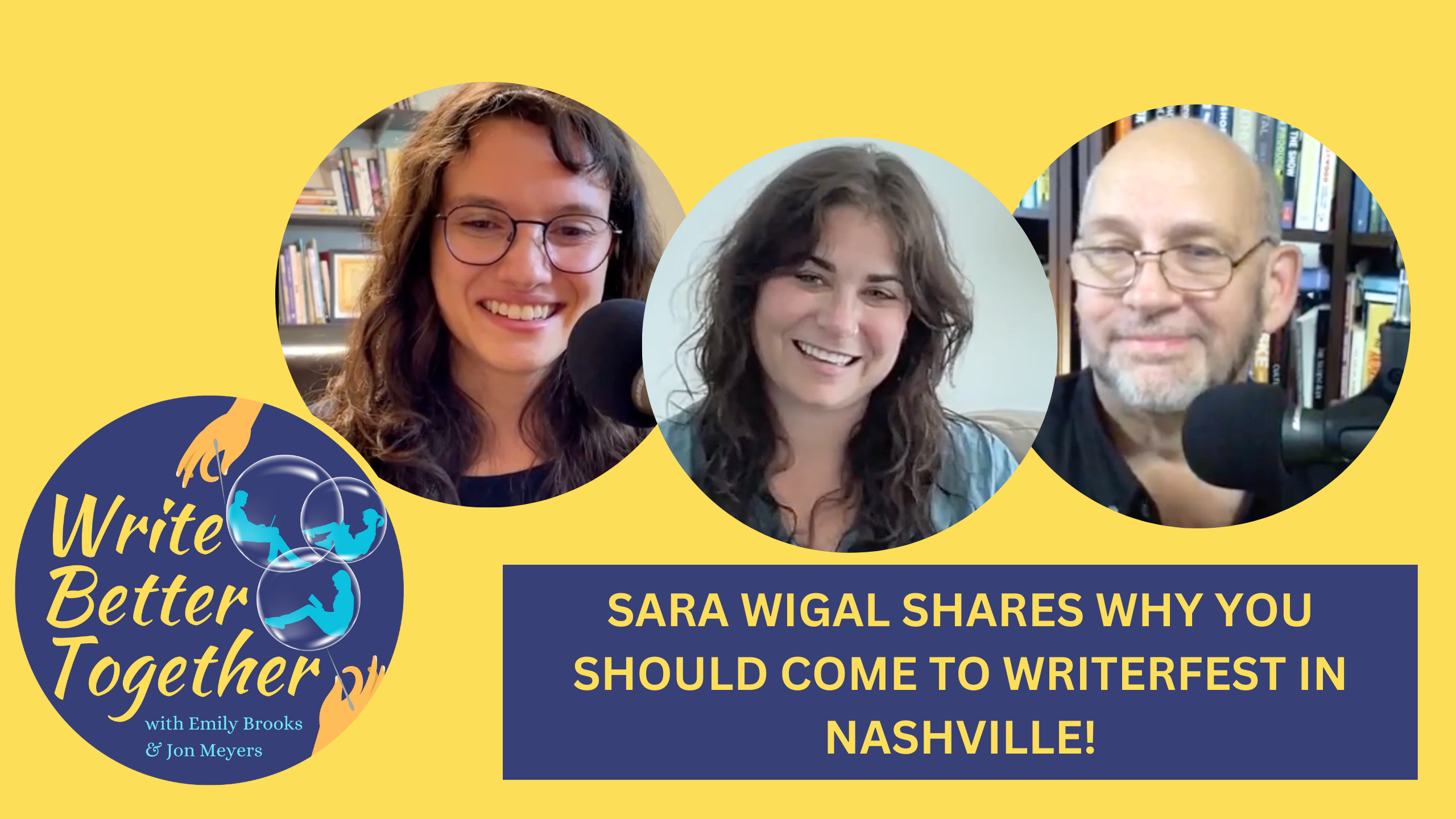 Sara Wigal shares why you should come to WriterFest in Nashville!