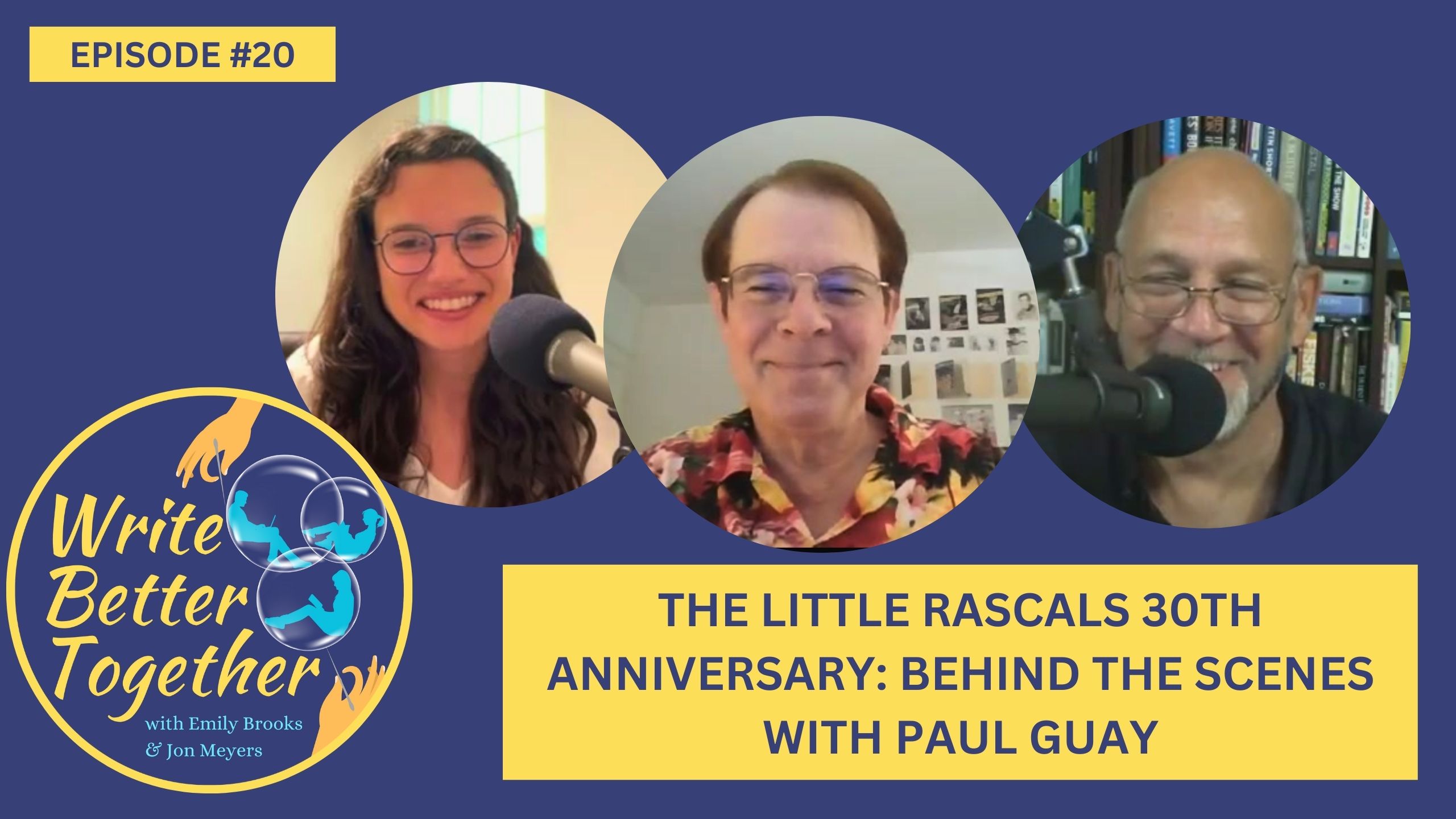 The Little Rascals 30th Anniversary: Behind the Scenes with Paul Guay (Episode 20)