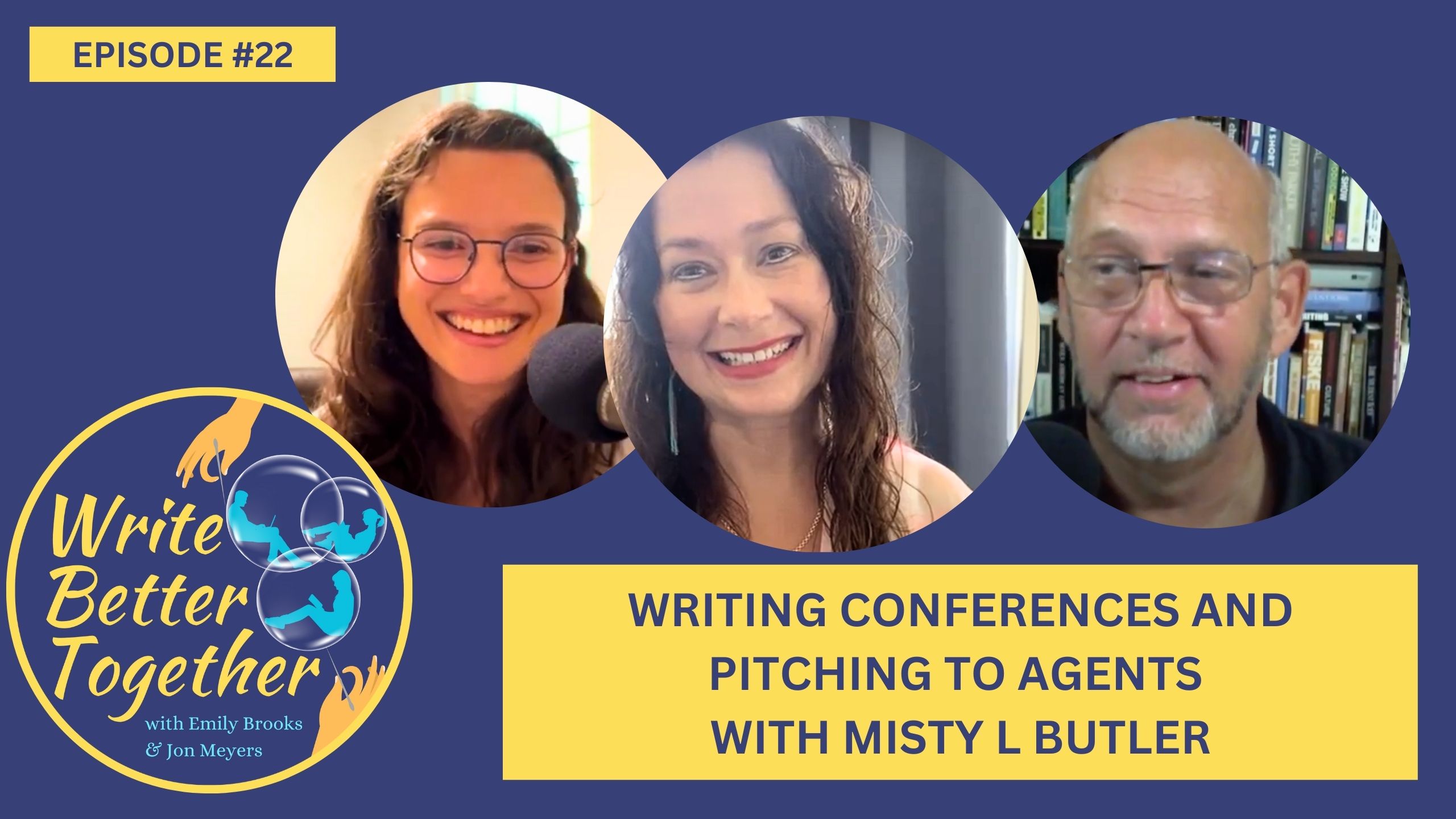 Writing Conferences and Pitching to Agents with Misty L. Butler – Episode 22