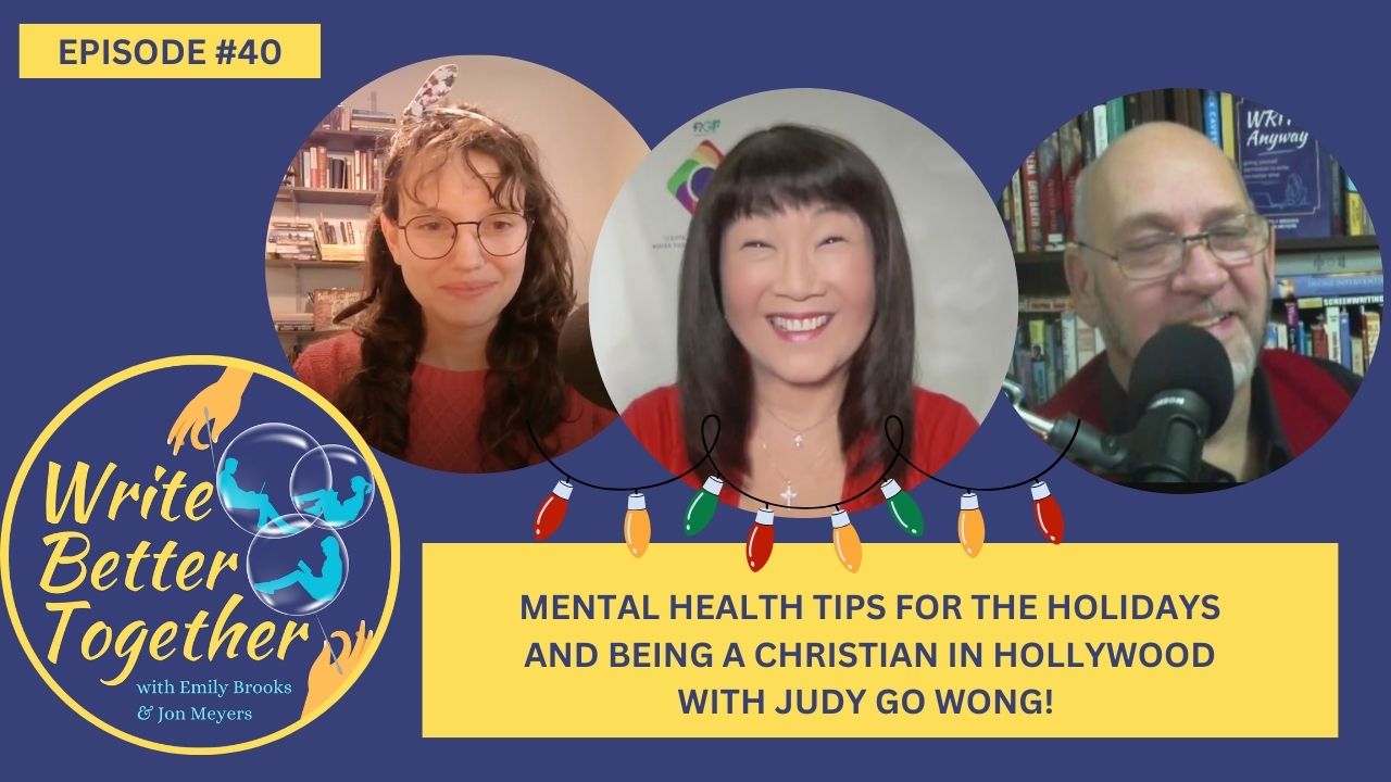 Mental Health Tips for the Holidays and Being A Christian in Hollywood with Judy Go Wong