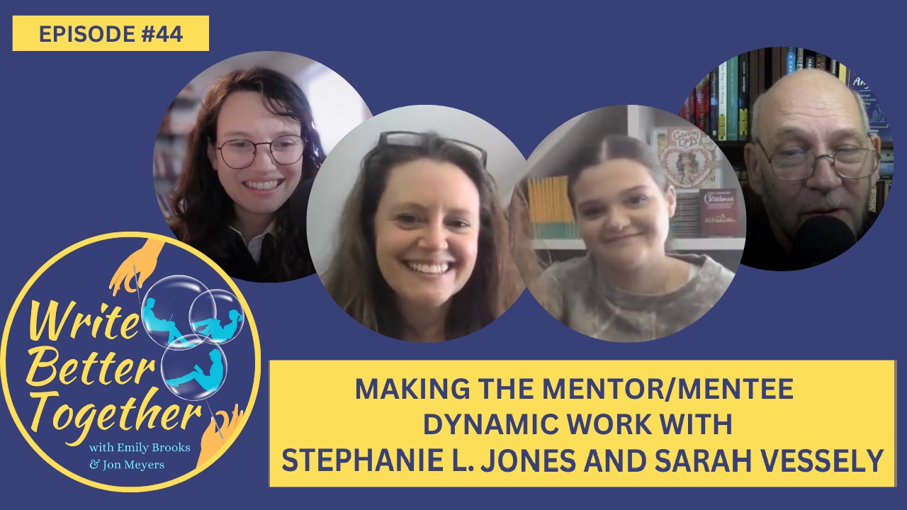 MAKING THE MENTOR/MENTEE DYNAMIC WORK with STEPHANIE L. JONES and SARAH VESSELY